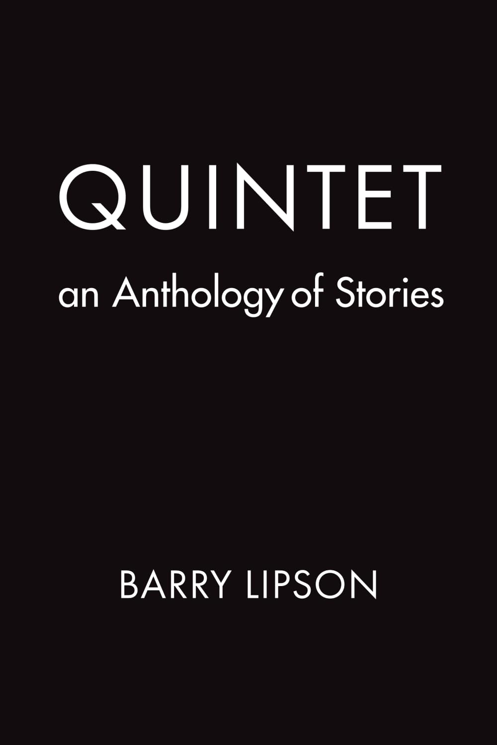 QUINTET: An Anthology of Stories