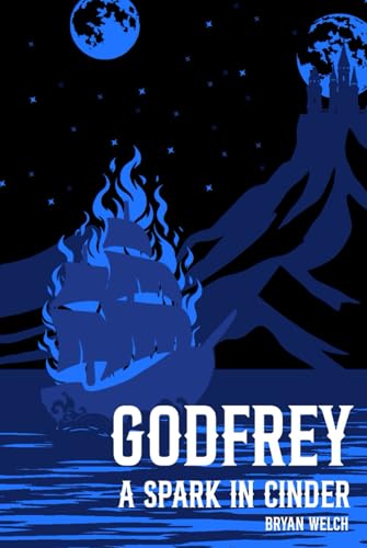 Image of Godfrey: A Spark In Cinder