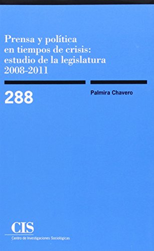 Prensa y política en tiempos de crisis: estudio de la legislatura 2008-2011