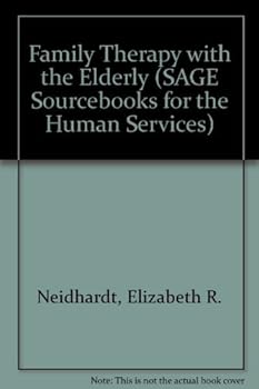 Hardcover Family Therapy with the Elderly (SAGE Sourcebooks for the Human Services) Book