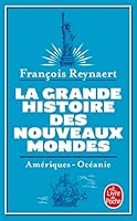La grande Histoire des nouveaux mondes 2253091677 Book Cover