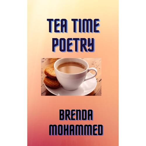 TEA TIME POETRY by Brenda Mohammed episode artwork