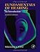 Fundamentals of Hearing, Fourth Edition: An Introduction