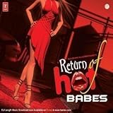 Return of Hot Babes (Bollywood CD)