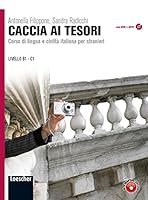 Caccia Ai Tesori: Manuale + DVD Con MP3 ( B1-C1 ) (Italian Edition) 8820133628 Book Cover