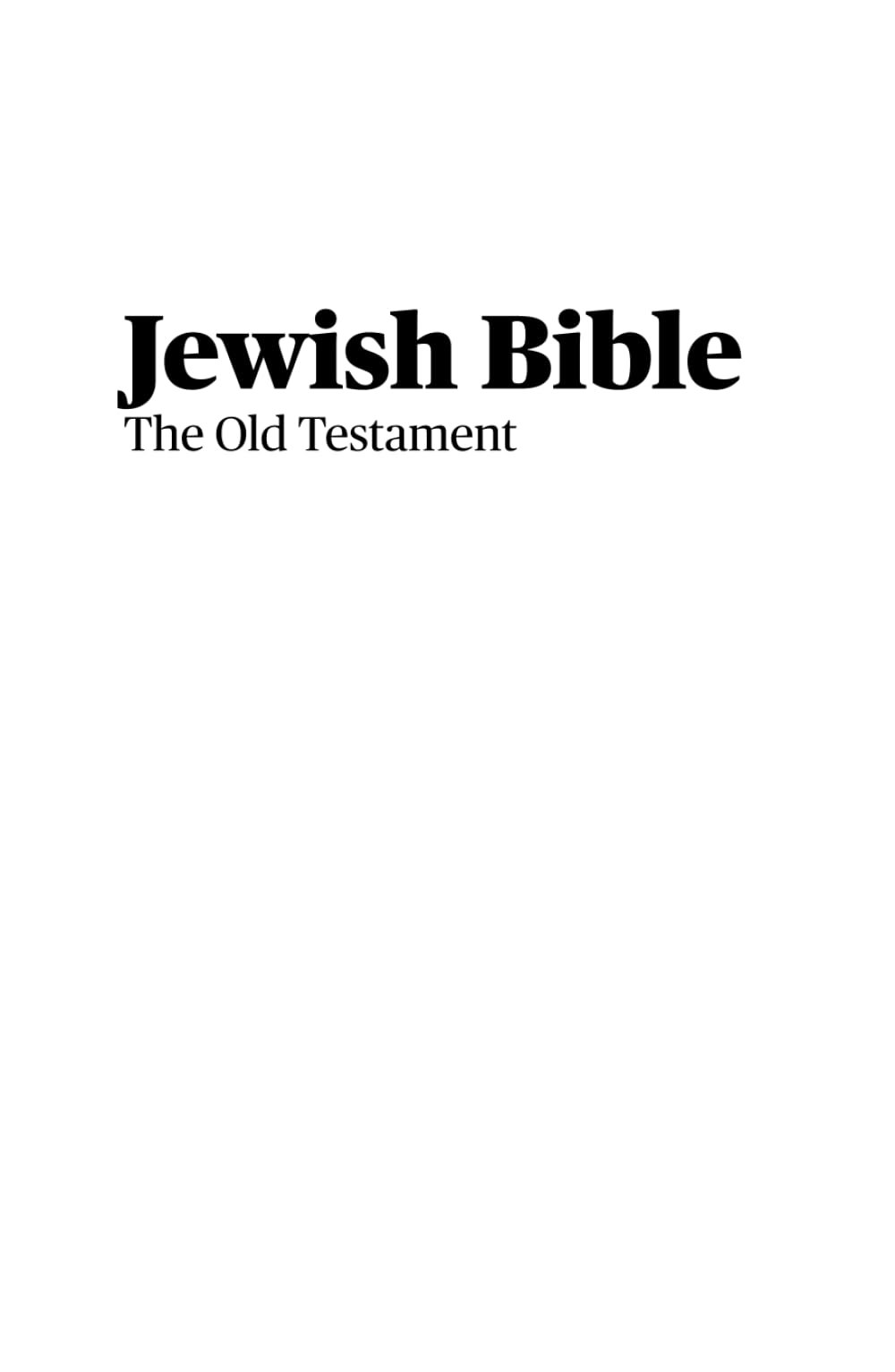 Jewish Bible: The Old Testament