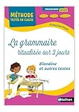  Méthode testée en classe - La Grammaire ritualisée sur 2 jours - 2e année
