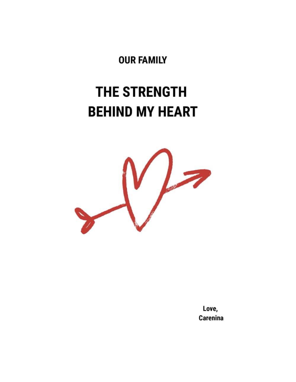 The Strength Behind My Heart: Our Family Memory Book