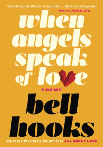 When Angels Speak of Love: Poems