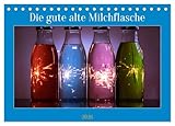  Die gute alte Milchflasche (Tischkalender 2026 DIN A5 quer), CALVENDO Monatskalender: Die Glasflasche für Milch kommt zurück.