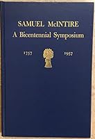 Samuel McIntire - A Bicentennial Symposium 1757-1957 B000M0LAP2 Book Cover