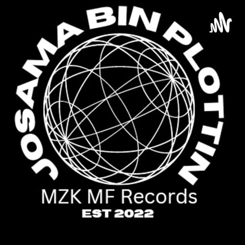 Muzik Mafia Hosted by Josama Bin Plottin, This episode marks the First MZKMF Video Podcast on Spotify #JosamaBinPlottin #MuzikMafia #PensacolaMusic