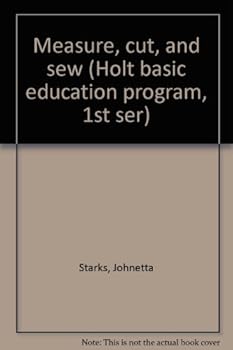 Unknown Binding Measure, cut, and sew (Holt basic education program, 1st ser) Book