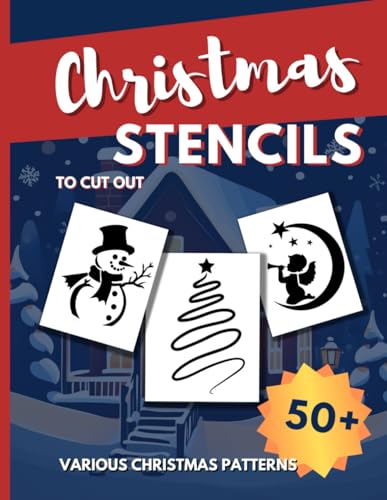 Christmas Stencils For Painting: 50+ Festive Templates to Cut Out. DIY Christmas Holiday Crafts for Kids and Adults