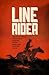 Line Rider (DYING BREED: True Stories from the Old West)