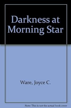 Paperback Darkness at Morning Star Book