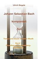 Johann Sebastian Bach Komponiert Zeit 373230227X Book Cover