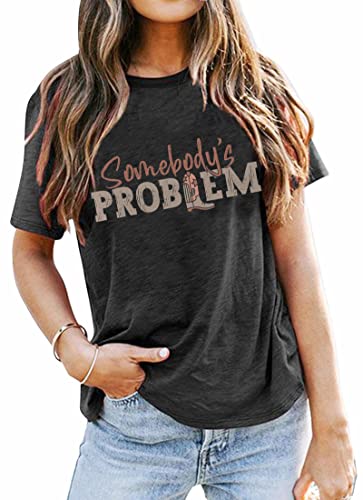 Somebody's Problem T Shirt Womens Western Cowgirl Country Music Summer Graphic Short Sleeve Vintage Top Tees2