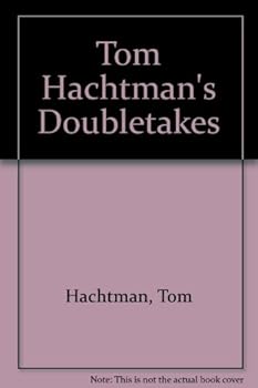 Paperback Tom Hachtman's Doubletakes Book