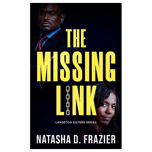 The Missing Link (A Contemporary Romantic Suspense Novel) (The Langston Sisters Book 3)
