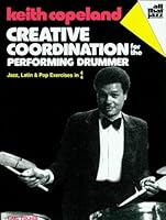 Creative Coordination for the Performing Drummer 0825803861 Book Cover
