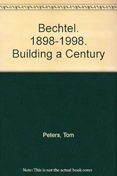 Hardcover Bechtel. 1898-1998. Building a Century Book