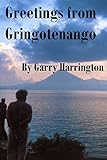 Greetings From Gringotenango