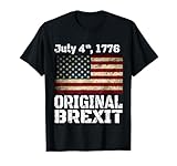 Original Brexit USA July 4th 1776, British, European Union T-Shirt for Women Men