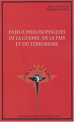 Enjeux philosophiques de la guerre de la paix...