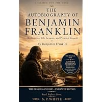 The Autobiography of Benjamin Franklin