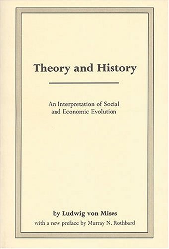 Theory and History: An Interpretation of Social... 0945466439 Book Cover
