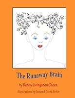The Runaway Brain 1508406189 Book Cover