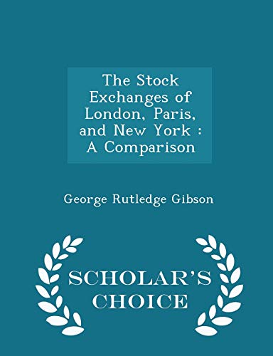 The Stock Exchanges of London, Paris, and New Y... 129743501X Book Cover