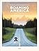 Roaming America: Exploring All the National Parks