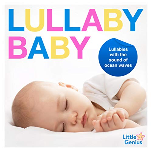 Play Lullaby Baby Lullabies with the Sound of Ocean Waves (Best Of