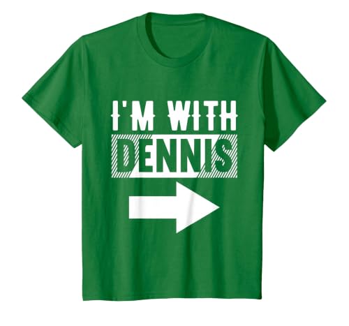 I'm with Dennis T-Shirt for Dennis T-Shirt, Youth, Kelly Green, 2T