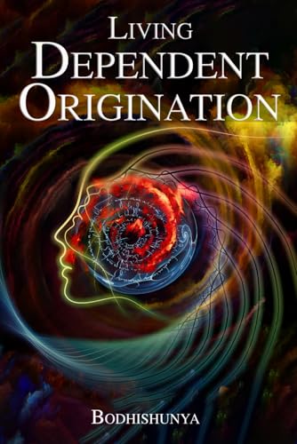 Living Dependent Origination