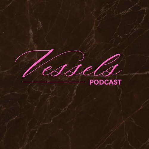 Vessels Podcast cover art