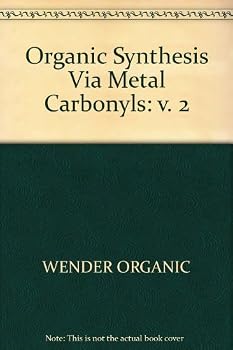 Hardcover Organic Syntheses Via Metal Carbonyls Book