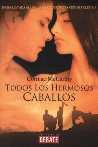 Todos Los Hermosos Caballos (Spanish Edition) [Spanish] 8483062216 Book Cover