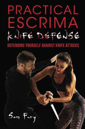 Practical Escrima Knife Defense: Filipino Martial Arts Knife Defense Training (Self-Defense)