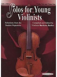 Solos for Young Violinists, Violin Part and Piano Accompaniment, Volume 4 by Barbara Barber