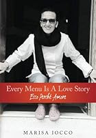Every Menu Is A Love Story: Ecco Perché Amore 1519209711 Book Cover