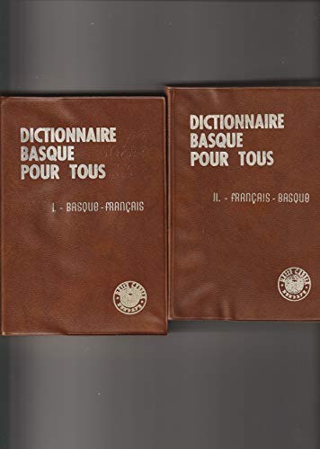 Dictionnaire basque pour tous - Tome II : Français-Basque Dictionnaire basque pour tous - Tome II : Français-Basque