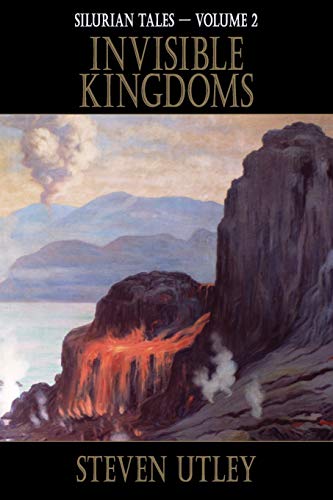 Invisible Kingdoms (Silurian Tales)