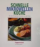  Schnelle Mikrowellen Küche (Mit 88 erprobten Rezepten aus der Praxis)