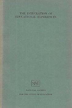 Paperback The Integration of Educational Experiences Book