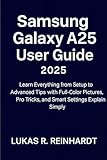 samsung galaxy advance i9070 price  Samsung Galaxy A25 User Guide 2025 : Learn Everything from Setup to Advanced Tips with Full-Color Pictures, Pro Tricks, and Smart (TechEase) (English Edition)