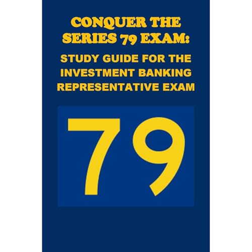 Conquer the Series 79 Exam: Study Guide for the Investment Banking Representative Exam by Philip Martin McCaulay episode artwork