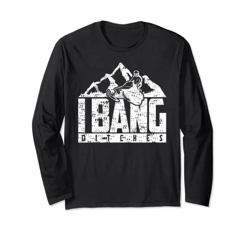 Funny Snowmobile I Bang Ditches Racing Para Hombres Mujeres Manga Larga